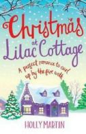 Christmas at Lilac Cottage by Holly Martin (Paperback)