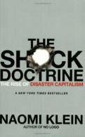 The Shock Doctrine: The Rise of Disaster Capitalism. Klein 9780312427993 New<|
