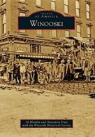 Winooski (Images of America (Arcadia Publishing)). Blondin 9781467134187 New<|