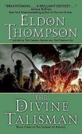 Thompson, Eldon : The Divine Talisman: Book Three of the L