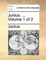 Junius. ... Volume 1 of 2.by Junius New 9781170463192 Fast Free Shipping.#