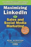 Maximizing LinkedIn for Sales and Social Media Marketing... | Book