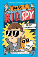 Mac Undercover (Mac B, Kid Spy #1), Barnett, Mac, ISBN 140719634