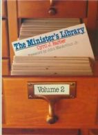 The Minister's Library: 1971-1985: 2 By Cyril J. Barber