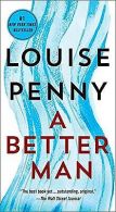 A Better Man: A Chief Inspector Gamache Novel | Penny,... | Book