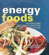 Energy Foods by Nic Rowley (Hardback)