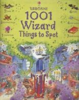 1001 wizard things to spot by Gillian Doherty Teri Gower Anna Milbourne