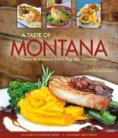 A Taste of Montana: Favorite Recipes from Big Sky Country. Davis, Phlipot<|