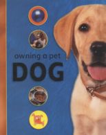 Owning a pet dog by S Wood (Paperback)