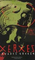 Penguin Epics : Xerxes Invades Greece, Herodotus,  Book, ISBN 0141