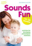 Sounds fun: 16-36 months by Sally Featherstone (Paperback)