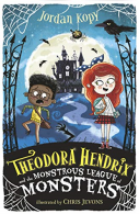 Theodora Hendrix and the Monstrous League of Monsters, Kopy, Jordan,