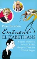 Eminent Elizabethans by Piers Brendon (Hardback)