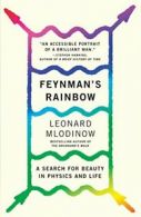 Feynman's Rainbow: A Search for Beauty in Physics and in Life.by Mlodinow New<|