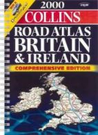 2000 Comprehensive Road Atlas Britain and Ireland By Not Known