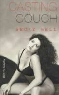 The casting couch by Becky Bell (Paperback)