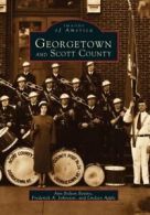 Georgetown and Scott County (Images of America . Bevins, Johnston, Apple<|