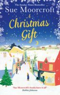 A Christmas gift by Sue Moorcroft (Hardback)