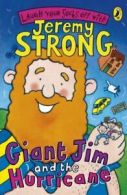 Laugh your socks off with Jeremy Strong: Giant Jim and the hurricane by Jeremy