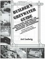 Builder's Greywater Guide.by Ludwig, Art New 9780964343320 Fast Free Shipping<|
