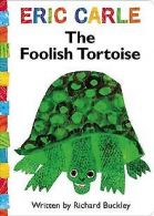 The Foolish Tortoise (The World of Eric Carle) | ... | Book