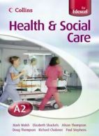 Health & social care: A2 by Mark Walsh (Paperback)