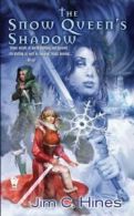 Princess Novels: The Snow Queen's shadow by Jim C. Hines (Paperback)