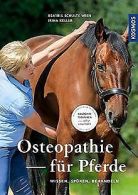 Osteopathie für Pferde: Wissen, Spüren, Behandeln | Ke... | Book