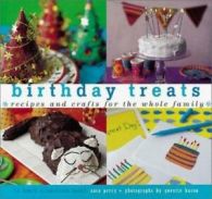 Birthday treats: recipes and crafts for the whole family by Sara Perry