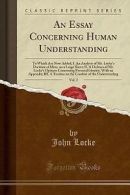 Locke, John : An Essay Concerning Human Understanding,