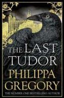 The last Tudor by Philippa Gregory (Paperback)