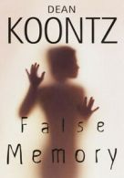 False memory by Dean R Koontz