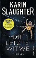 Die letzte Witwe | Slaughter, Karin | Book
