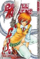 Battle Vixens Volume 6: v. 6, Shiozaki, Yuji, ISBN 1591829488