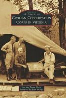 Civilian Conservation Corps in Virginia (Images. Elton<|