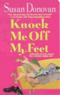 Knock me off my feet by Susan Donovan (Paperback)