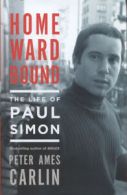 Homeward bound: the life of Paul Simon by Peter Ames Carlin (Hardback)