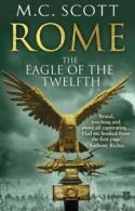 Rome: The eagle of the Twelfth by M C Scott (Paperback)