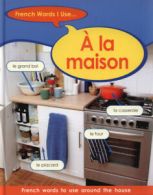 French words I use: la maison by Sue Finnie (Paperback)