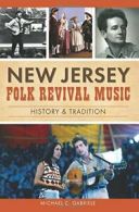 New Jersey Folk Revival Music: History & Tradition.9781626198241 Free Shipping<|
