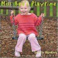 Miss Bea's Playtime: Ten Knitting Projects By Louisa Harding