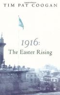 1916: The Easter Rising | Tim Pat Coogan | Book