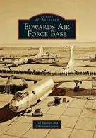 Edwards Air Force Base (Images of Aviation). Huetter, Gelzer 9780738580777<|