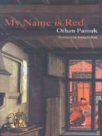 My name is Red by Orhan Pamuk (Hardback)