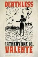 Deathless by Catherynne M Valente (Paperback)