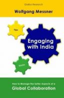 Engaging with India: How to Manage the Softer Aspects of a Global Collaboration