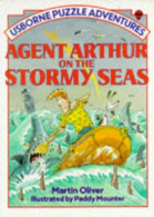 Agent Arthur on the Stormy Seas (Puzzle Adventure S.), Oliver, Martin,