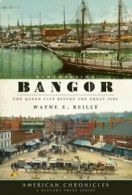 Remembering Bangor: The Queen City Before the G. Reilly<|