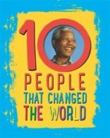 10: 10 people that changed the world by Ben Hubbard (Hardback)