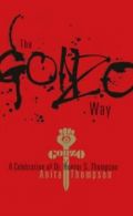 The gonzo way by Anita Thompson (Hardback)